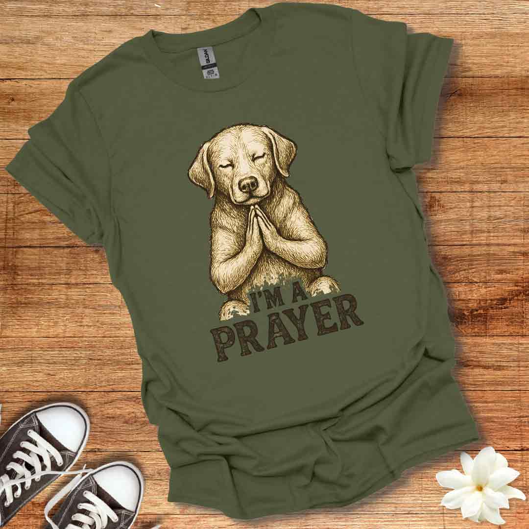 I'm A Prayer T-Shirt