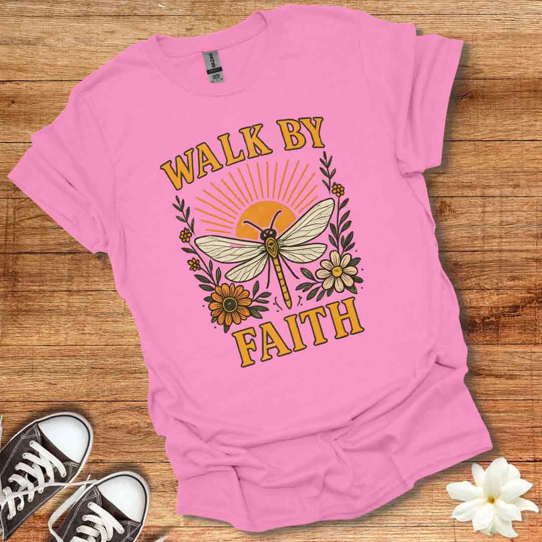 Walk by Faith Dragonfly T-Shirt