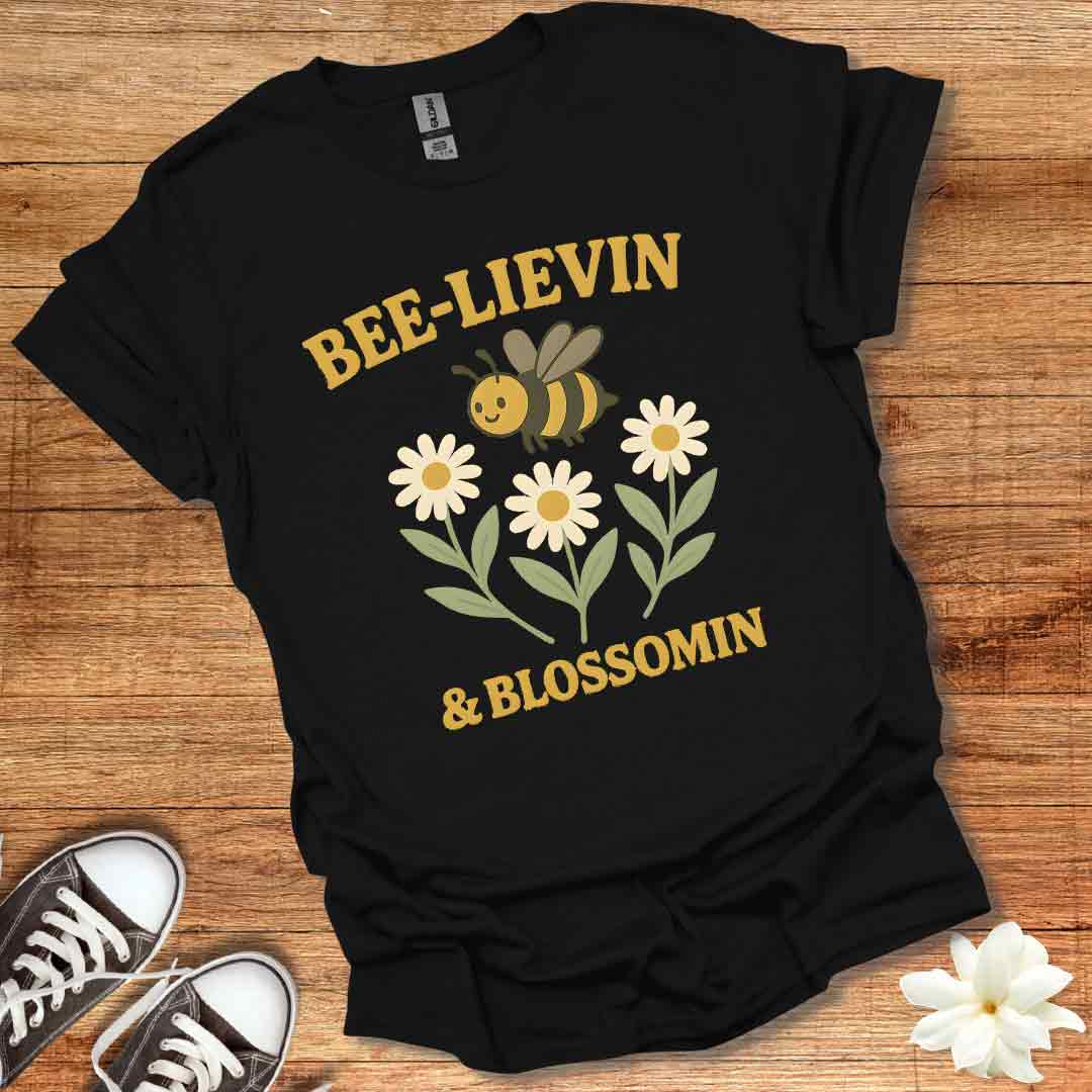 Bee-Lievin T-Shirt