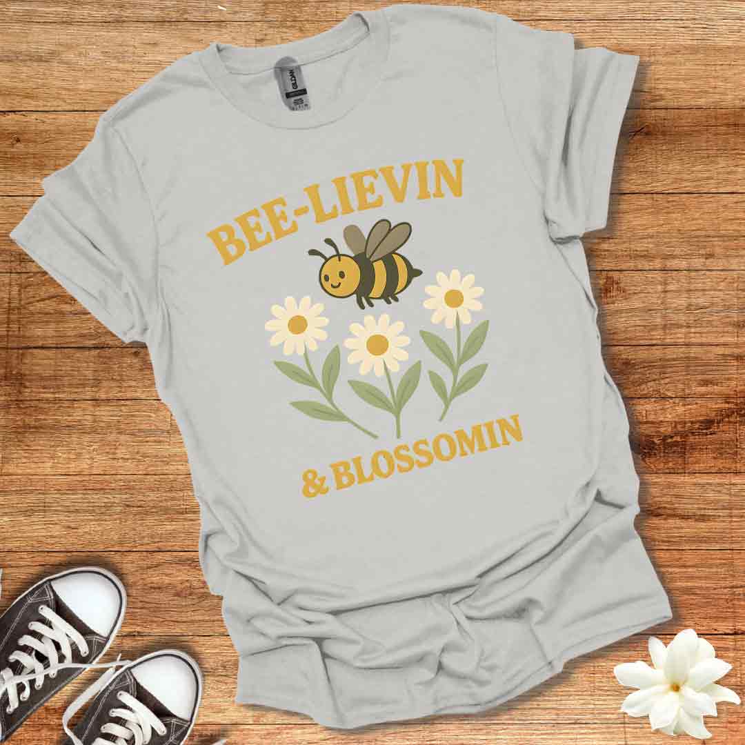 Bee-Lievin T-Shirt