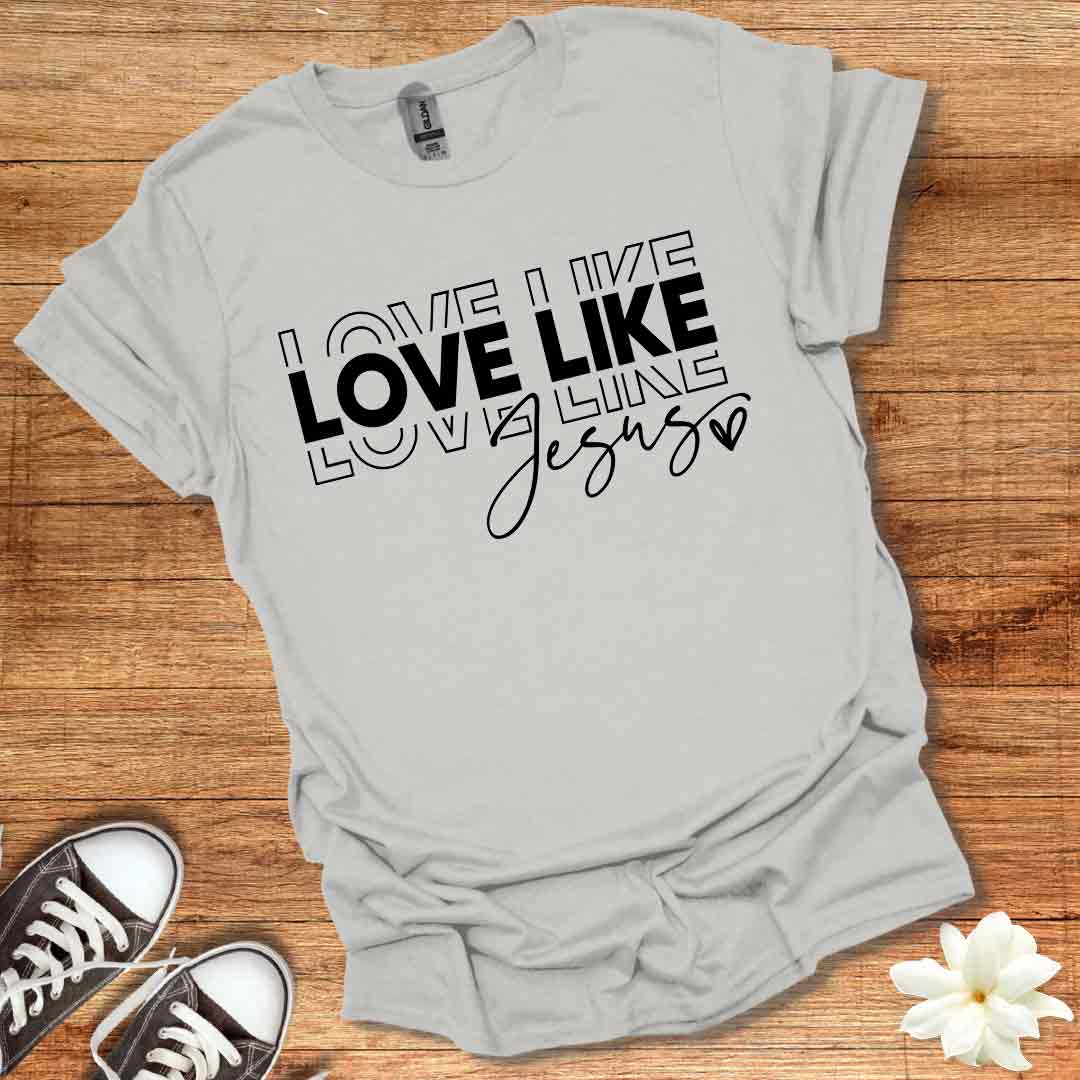Love Like Jesus T-Shirt