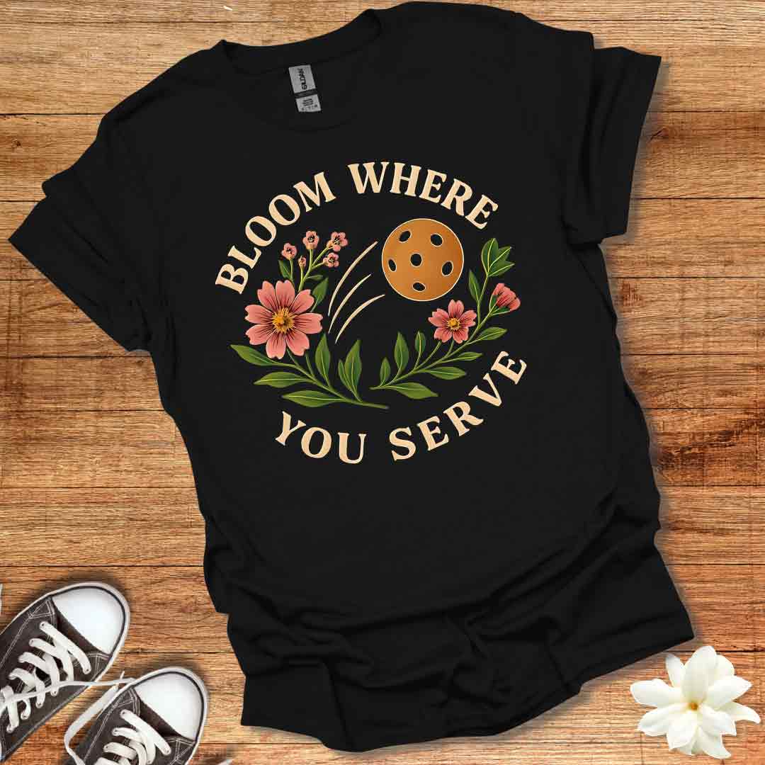 Bloom Where You Serve T-Shirt