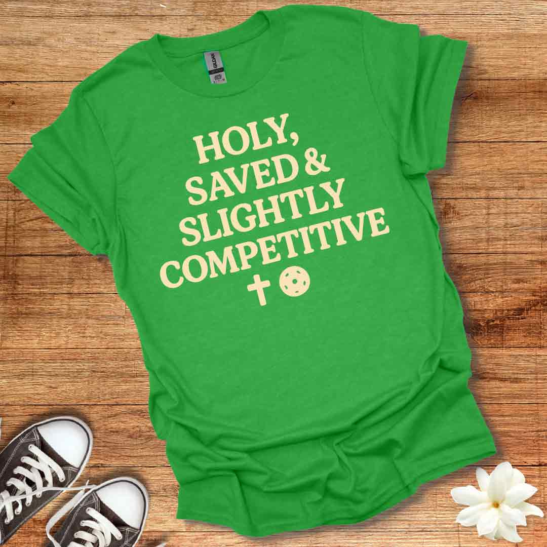 Holy Saved & Competitive T-Shirt