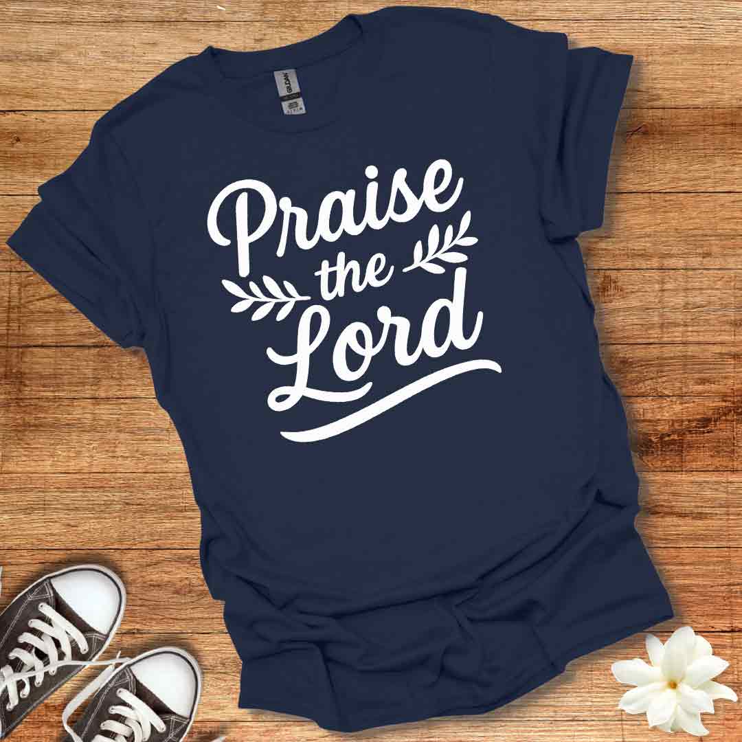Praise the Lord T-Shirt