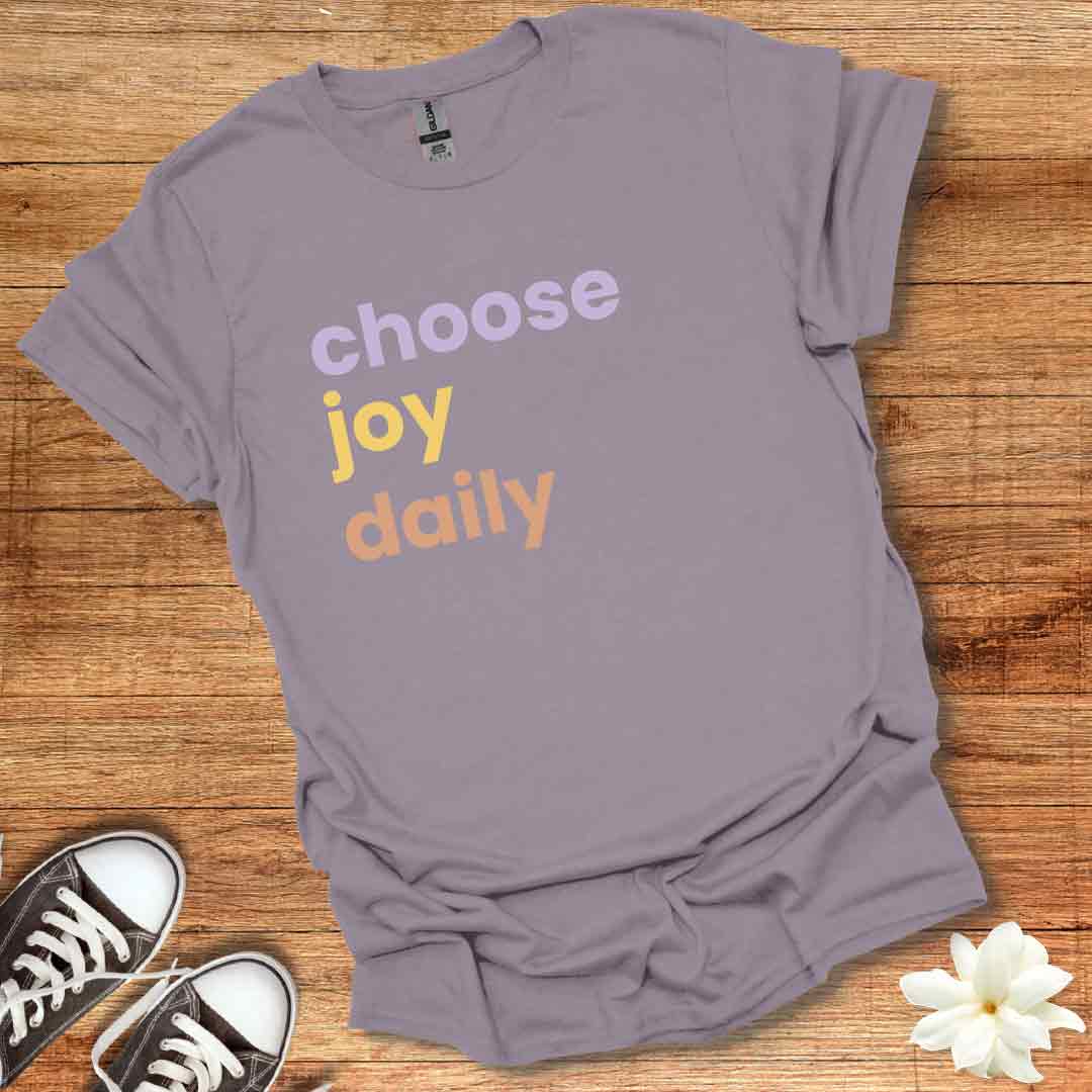 Choose Joy Daily T-Shirt