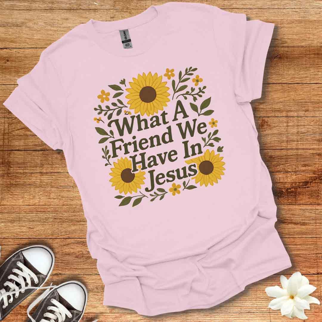 What A Friend in Jesus T-Shirt