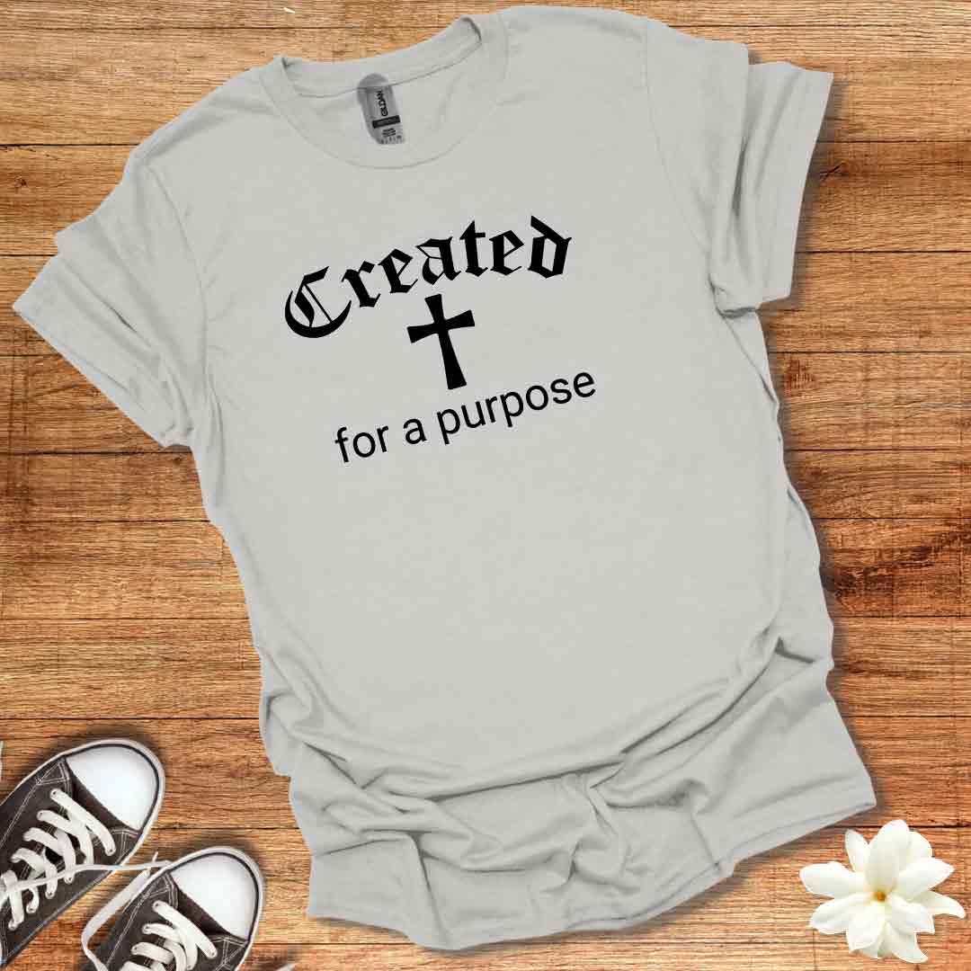 Created for a Purpose T-Shirt