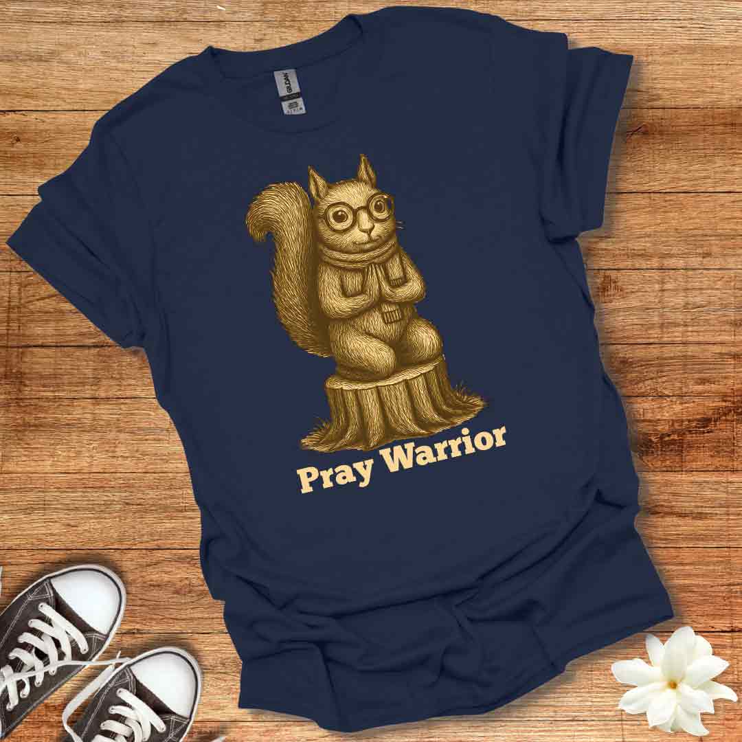 Squirrel Pray Warrior T-Shirt