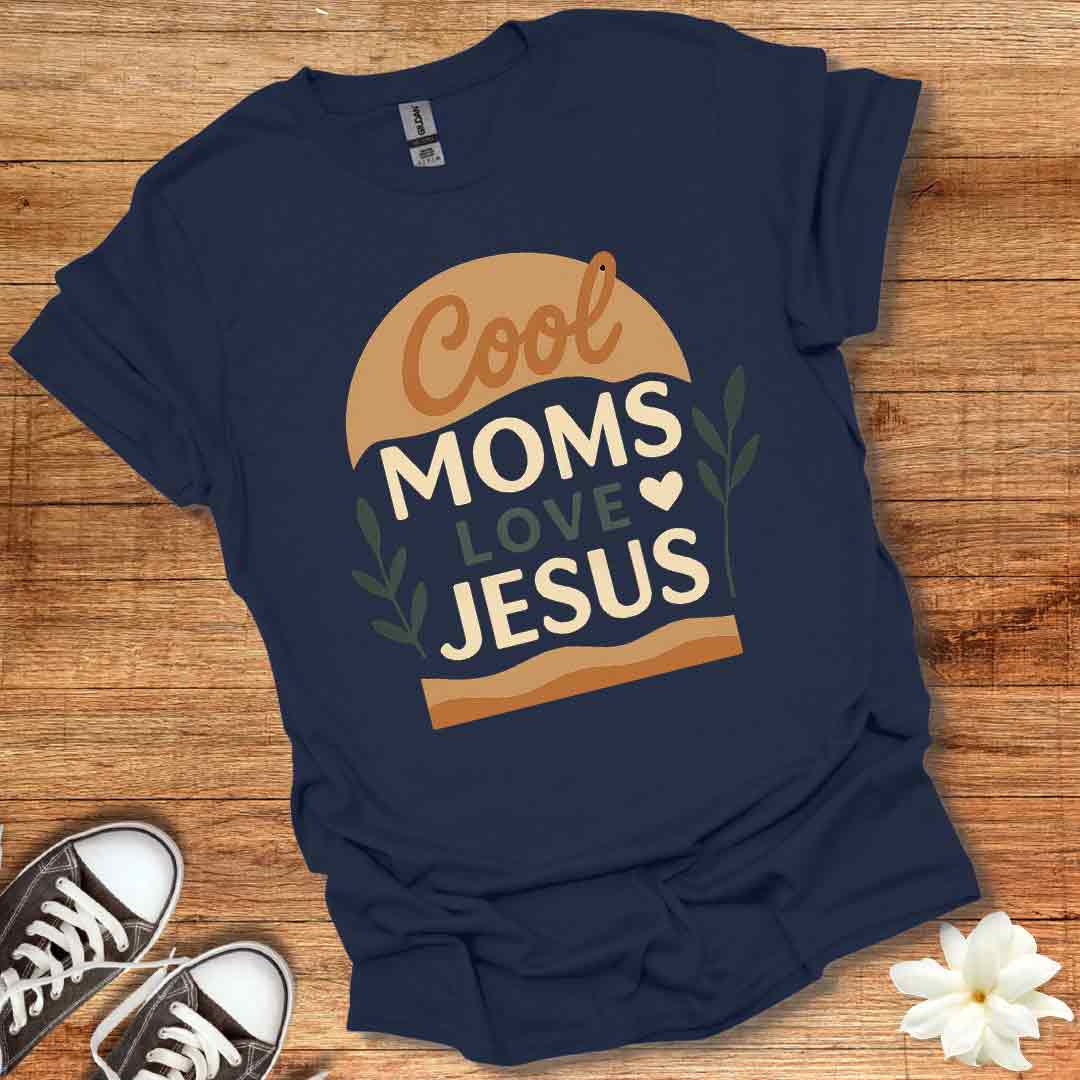 Cool Moms Love Jesus T-Shirt