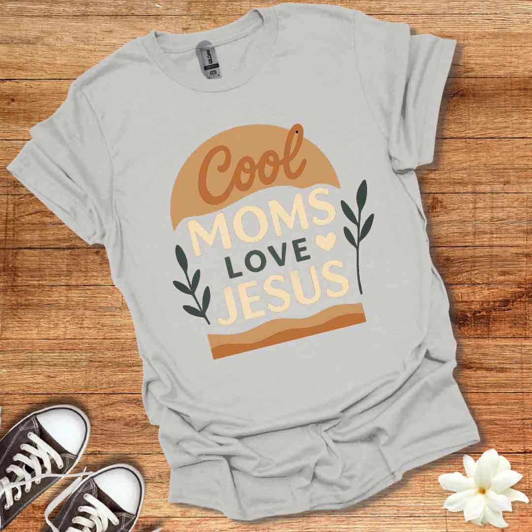 Cool Moms Love Jesus T-Shirt