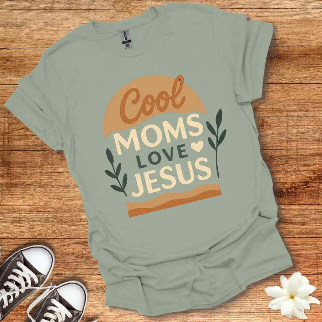 Cool Moms Love Jesus T-Shirt
