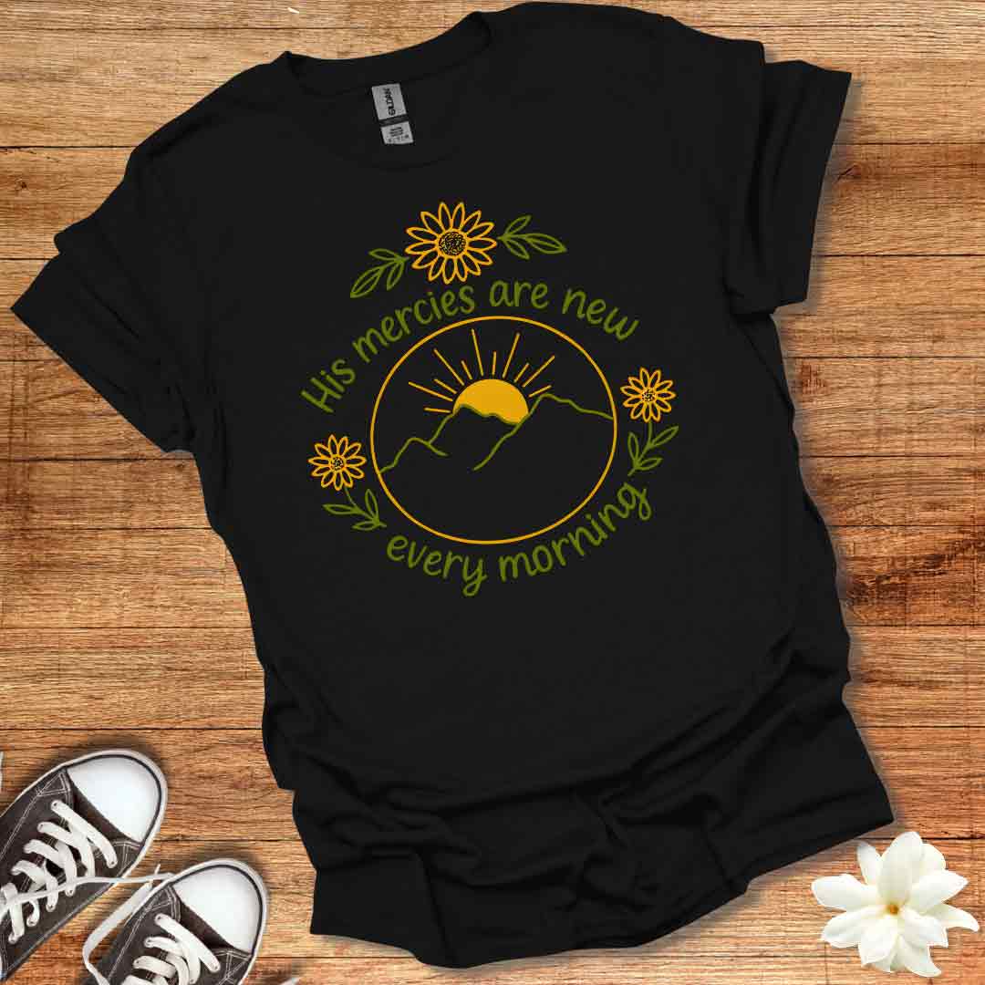 His Mercies Are New T-Shirt