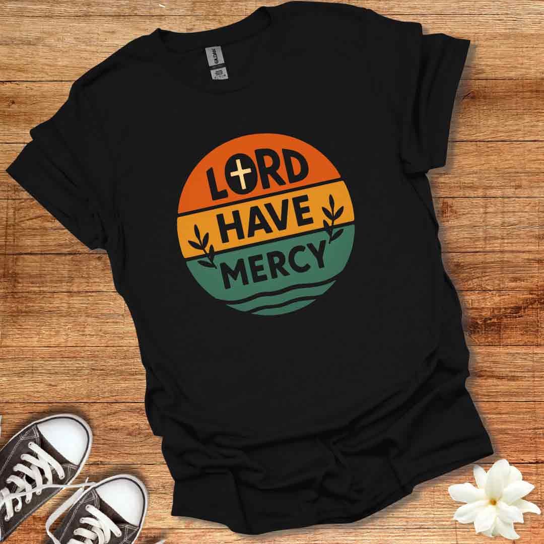 Lord Have Mercy T-Shirt