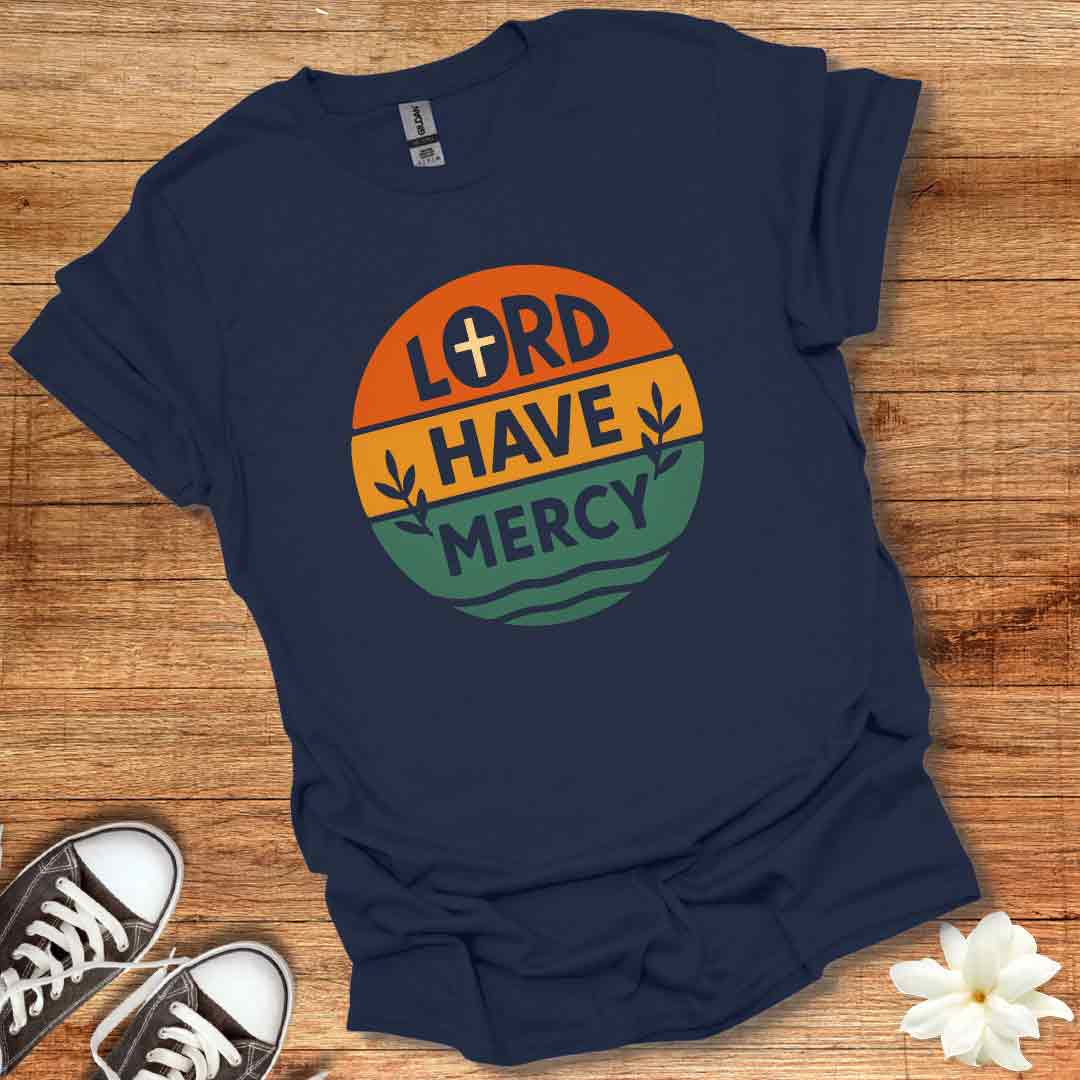 Lord Have Mercy T-Shirt