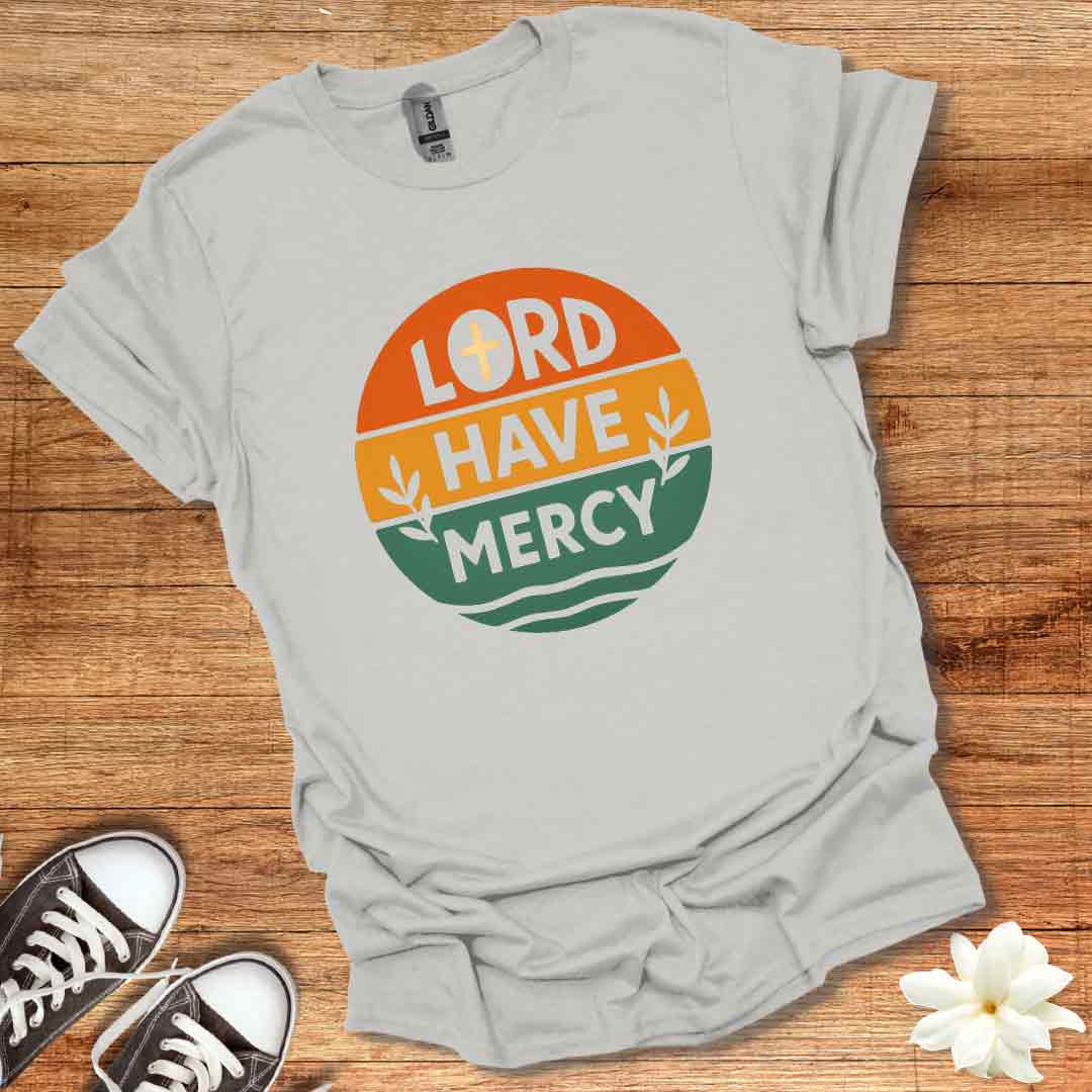 Lord Have Mercy T-Shirt