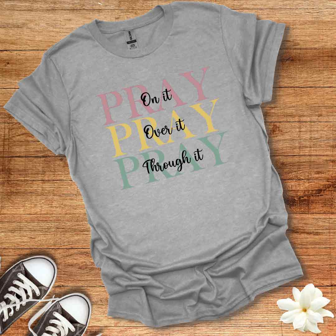 Pray on It T-Shirt