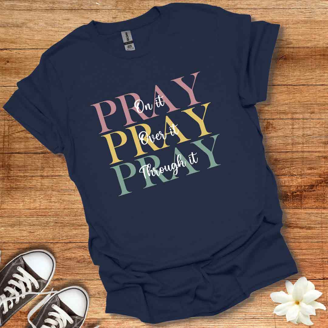 Pray on It T-Shirt