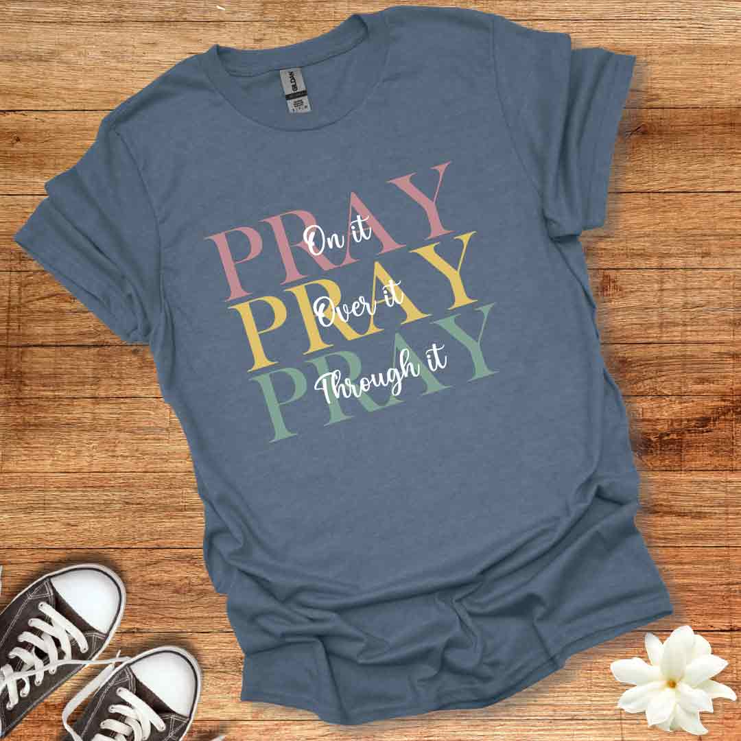 Pray on It T-Shirt