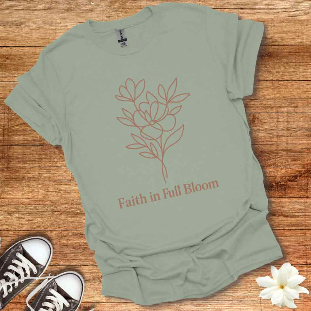 Faith in Full Bloom T-Shirt