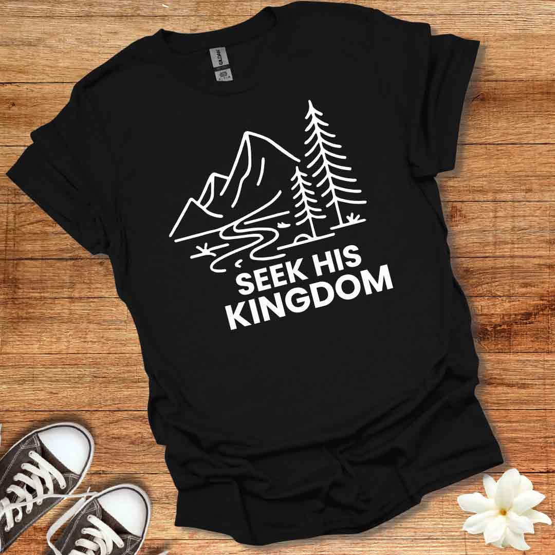 Seek His Kingdom T-Shirt