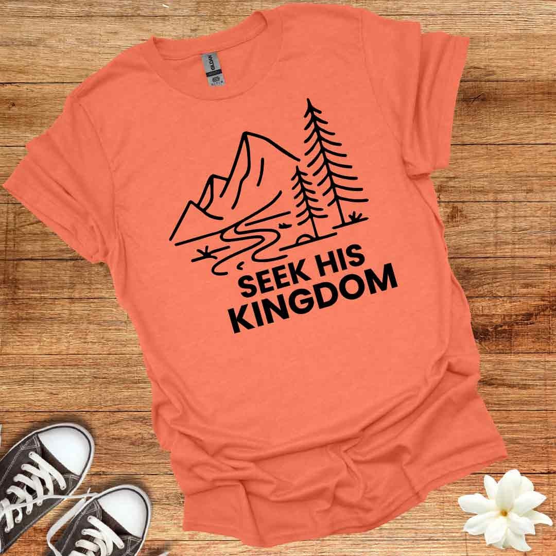Seek His Kingdom T-Shirt