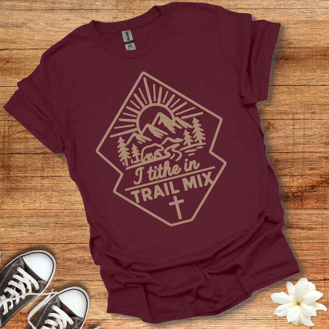 I Tithe in Trail Mix T-Shirt