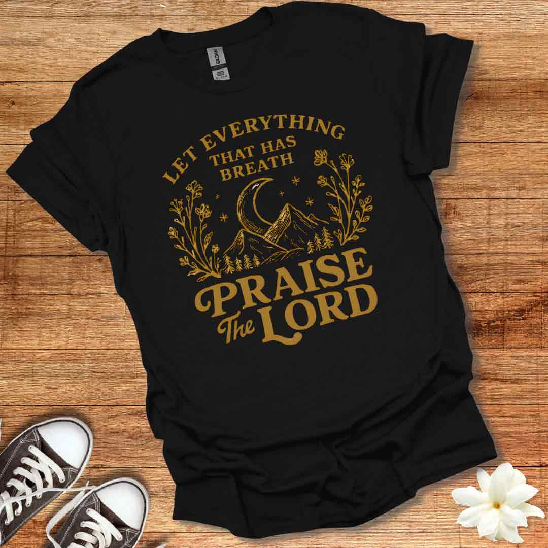 Praise the Lord T-Shirt
