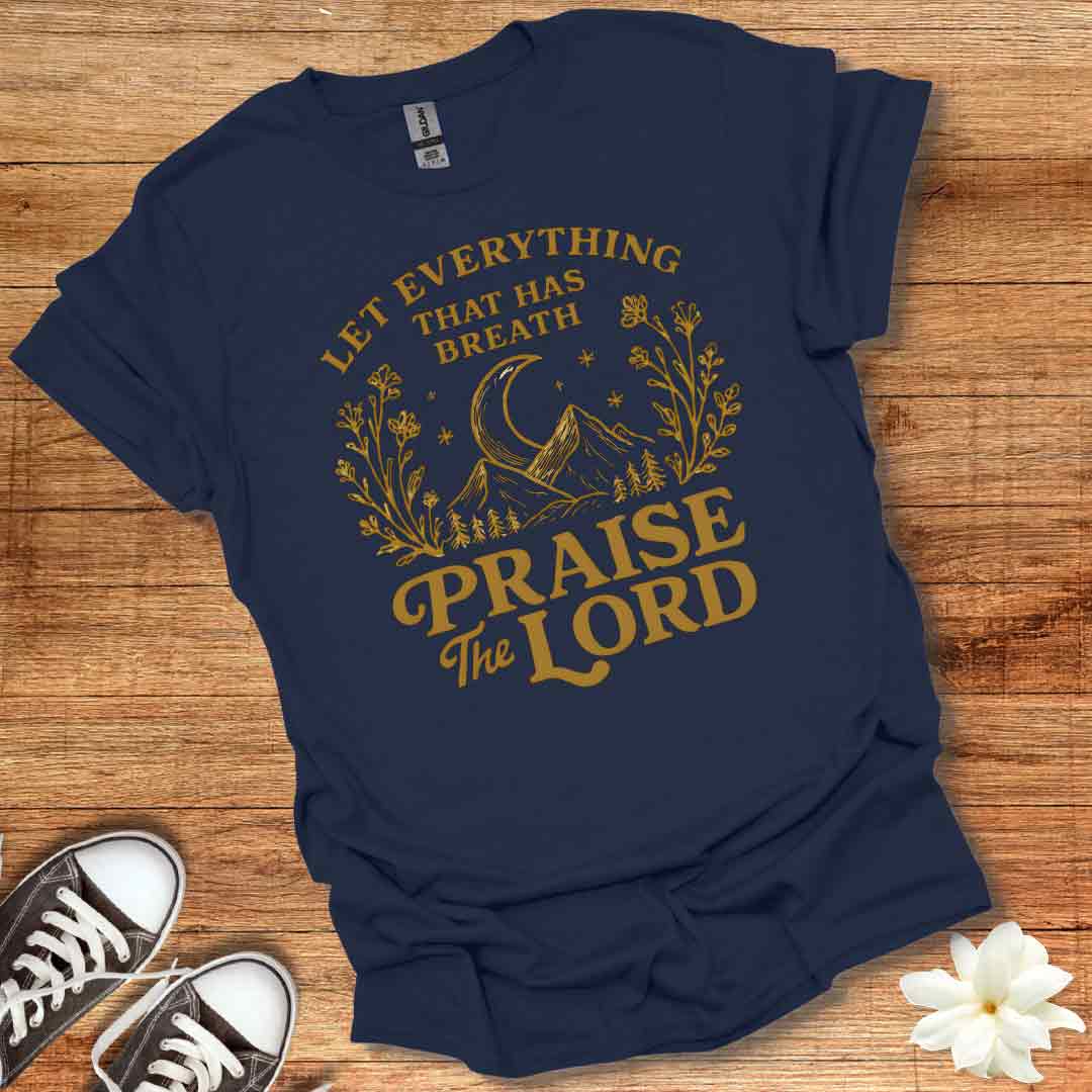 Praise the Lord T-Shirt
