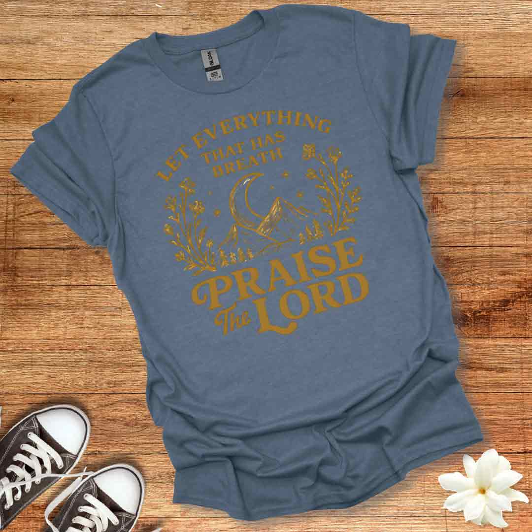 Praise the Lord T-Shirt