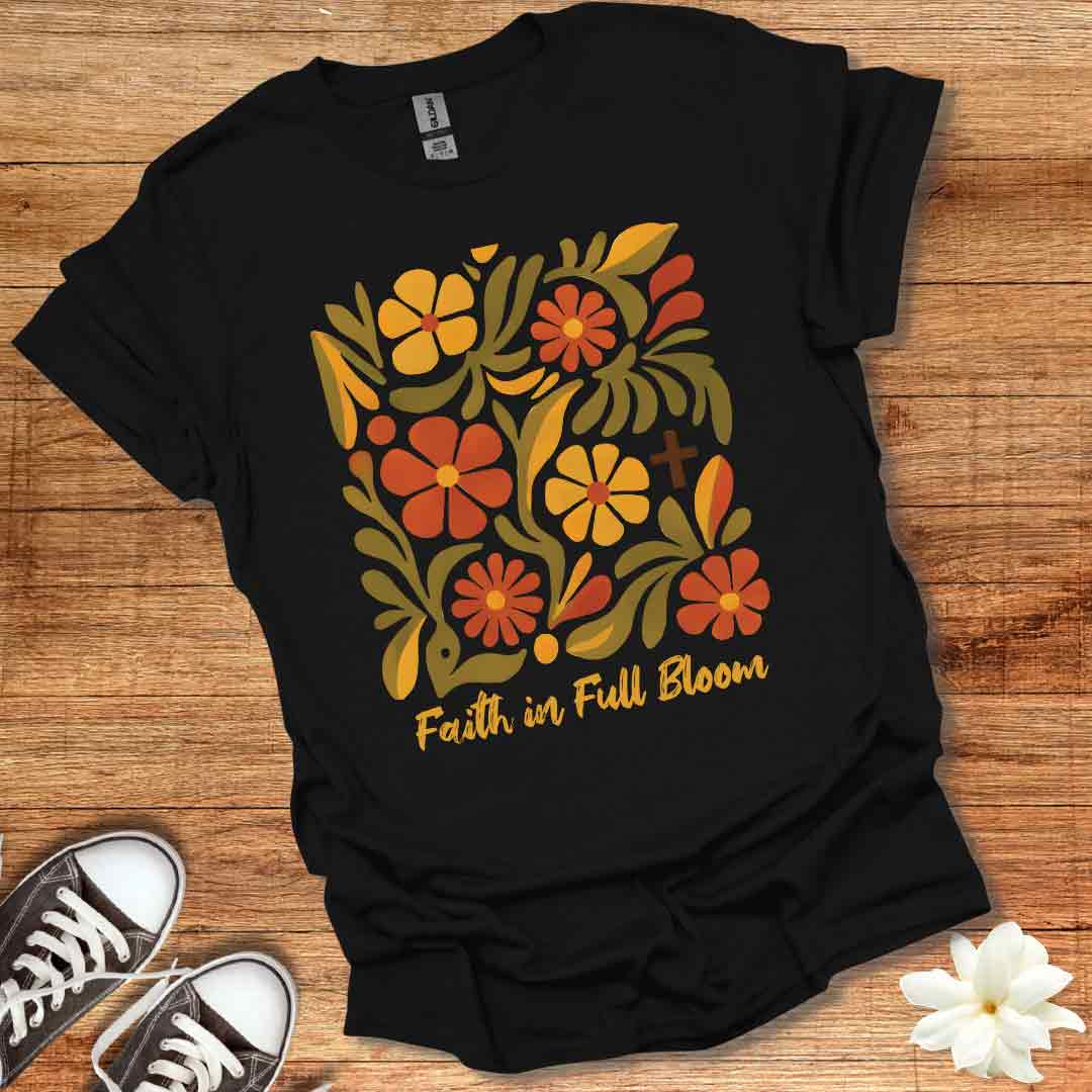 Faith in Full Bloom T-Shirt