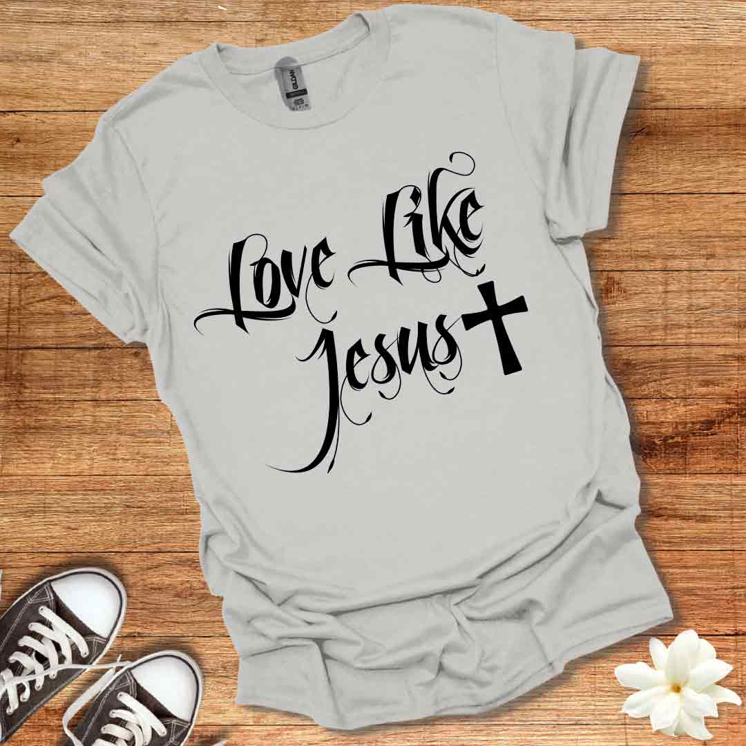Love Like Jesus T-Shirt