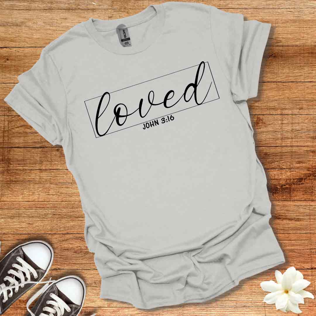 Loved T-Shirt