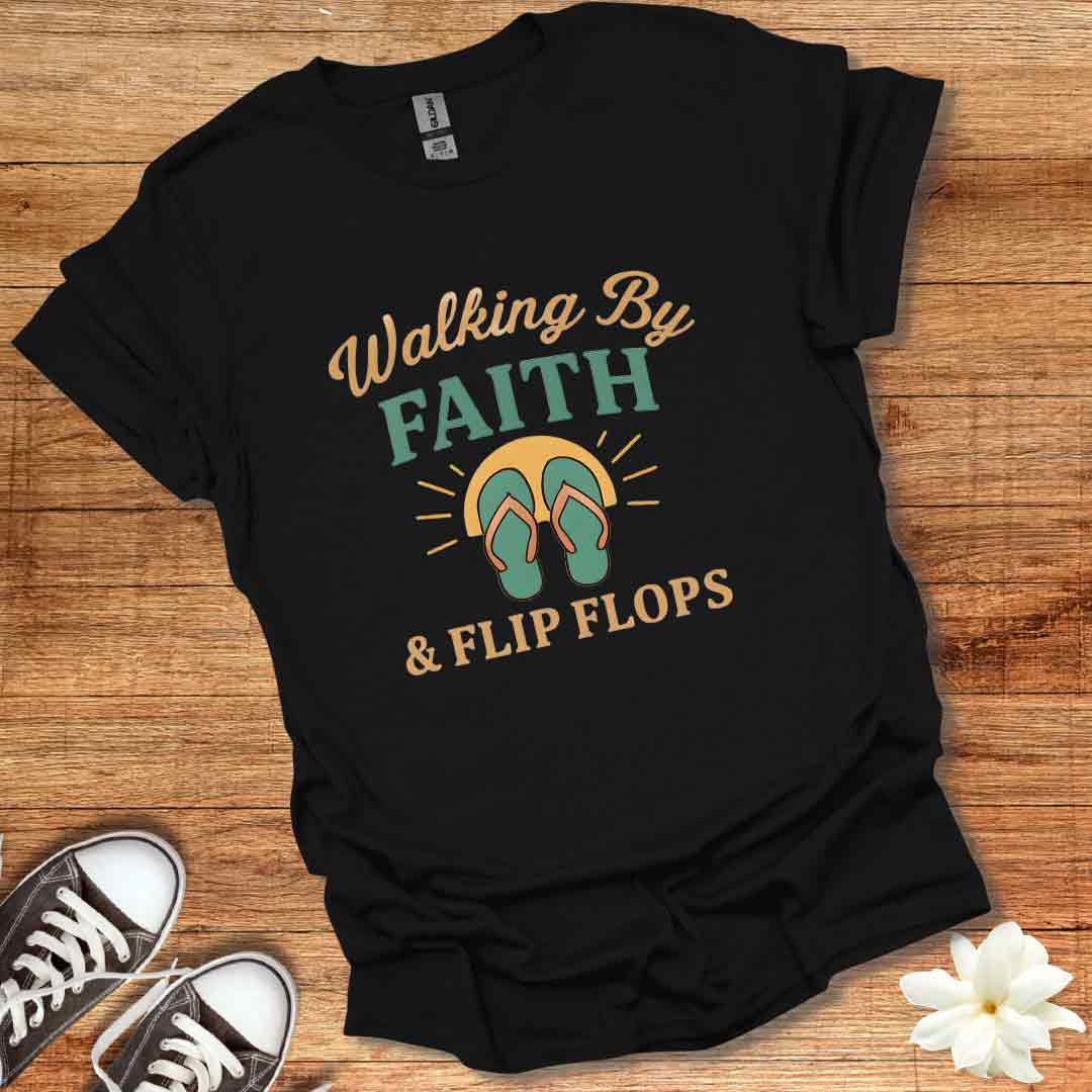 Faith & Flip Flops T-Shirt