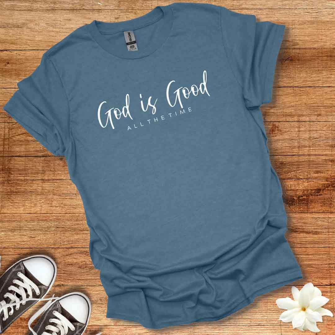 God is Good T-Shirt