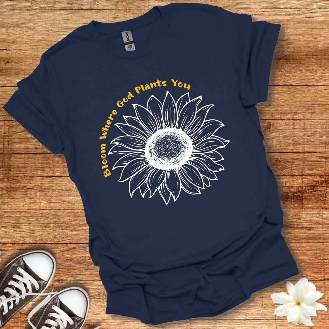 Bloom Where Planted T-Shirt