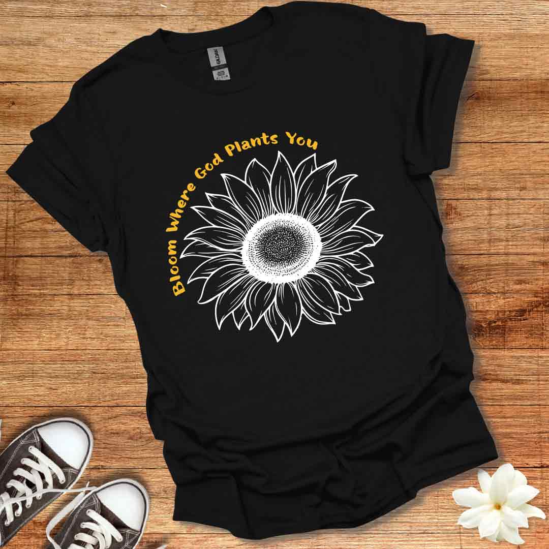 Bloom Where Planted T-Shirt