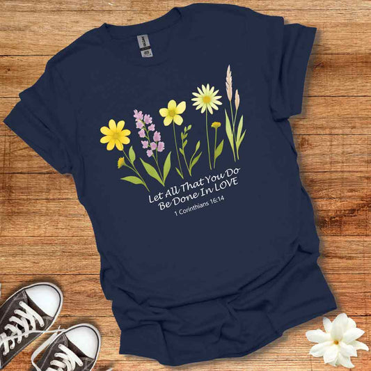 Let All That You Do T-Shirt