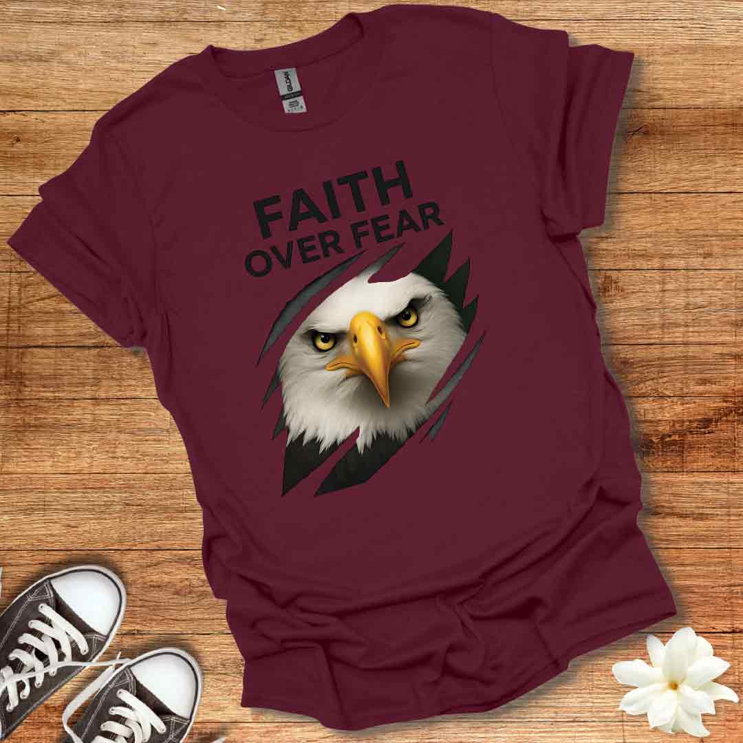 Faith Over Fear Eagle T-Shirt