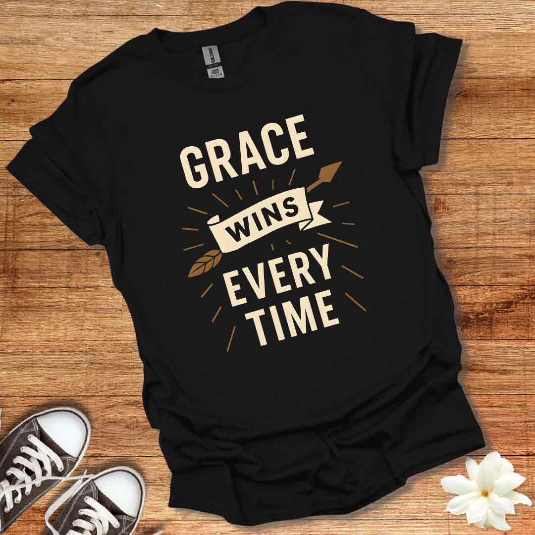 Grace Wins Every Time T-Shirt