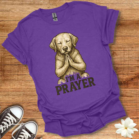I'm A Prayer T-Shirt