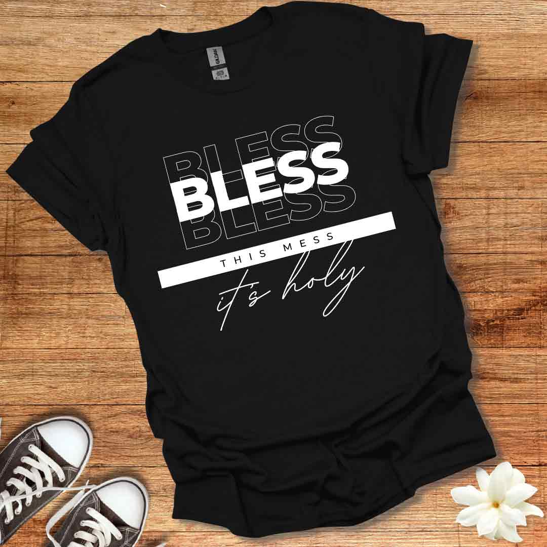 Bless This Mess T-Shirt