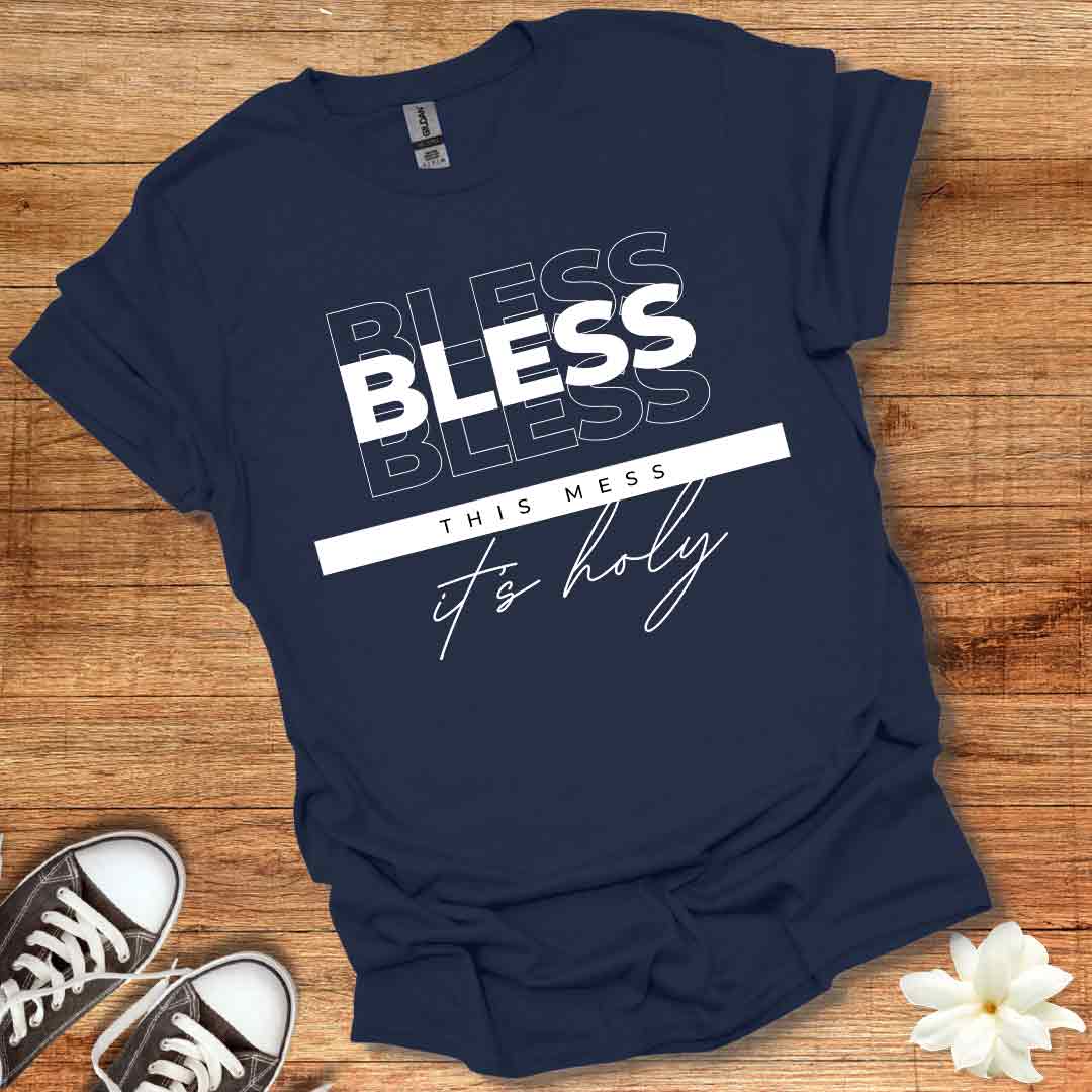Bless This Mess T-Shirt