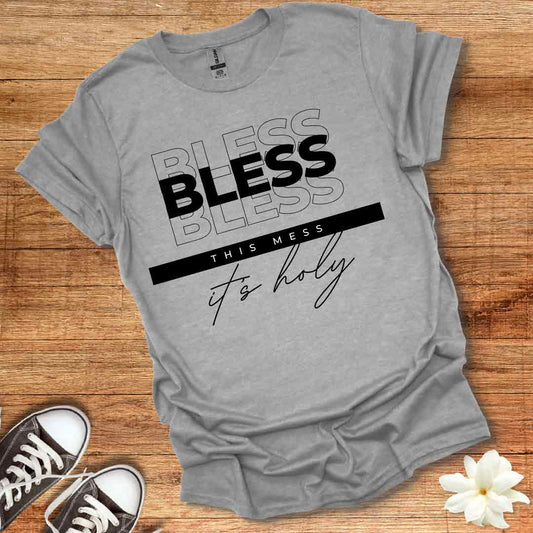 Bless This Mess T-Shirt