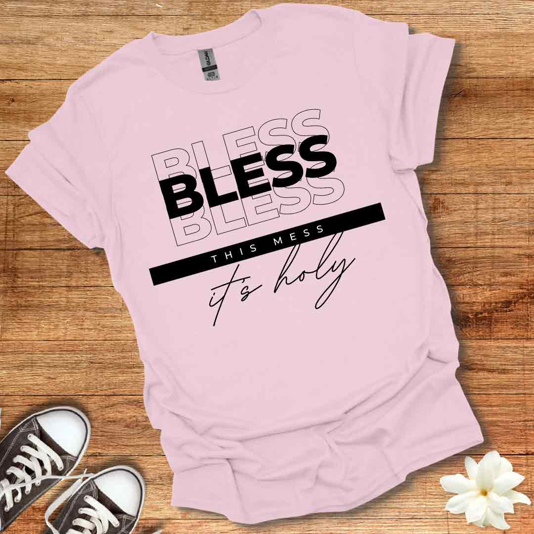 Bless This Mess T-Shirt