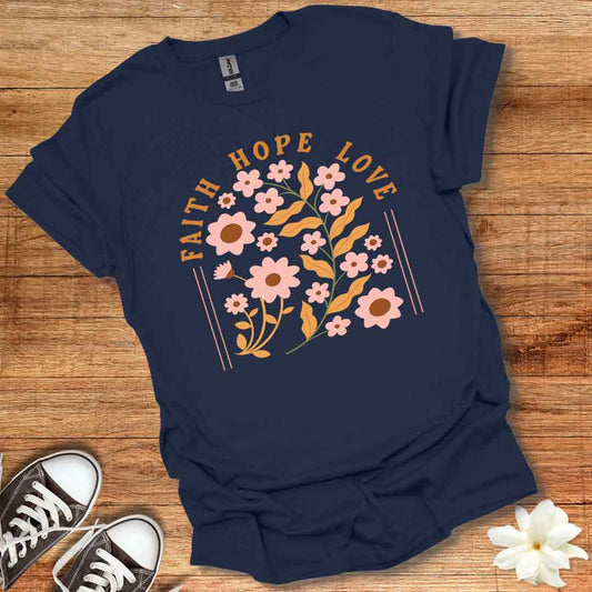 Faith Hope Love T-Shirt