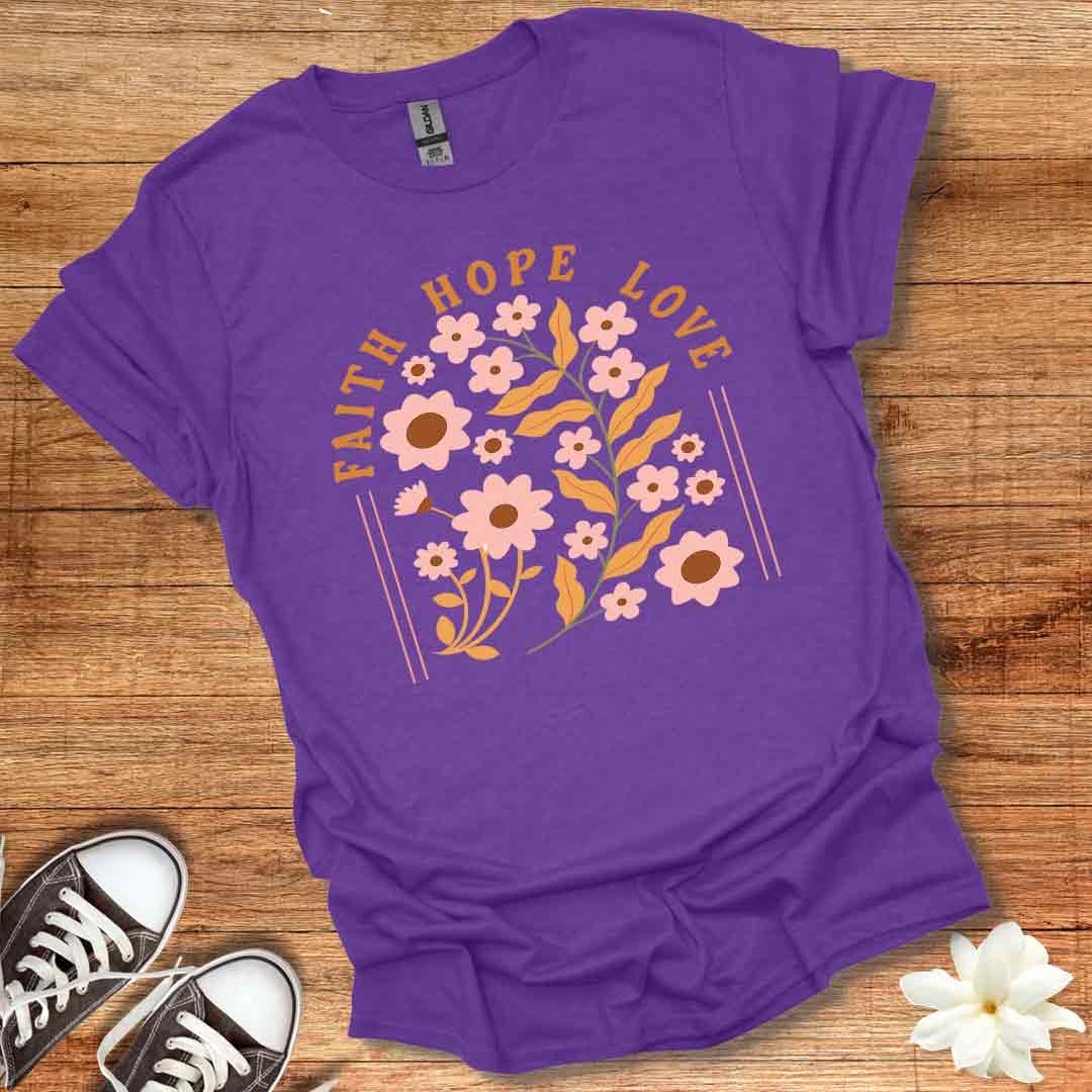 Faith Hope Love T-Shirt