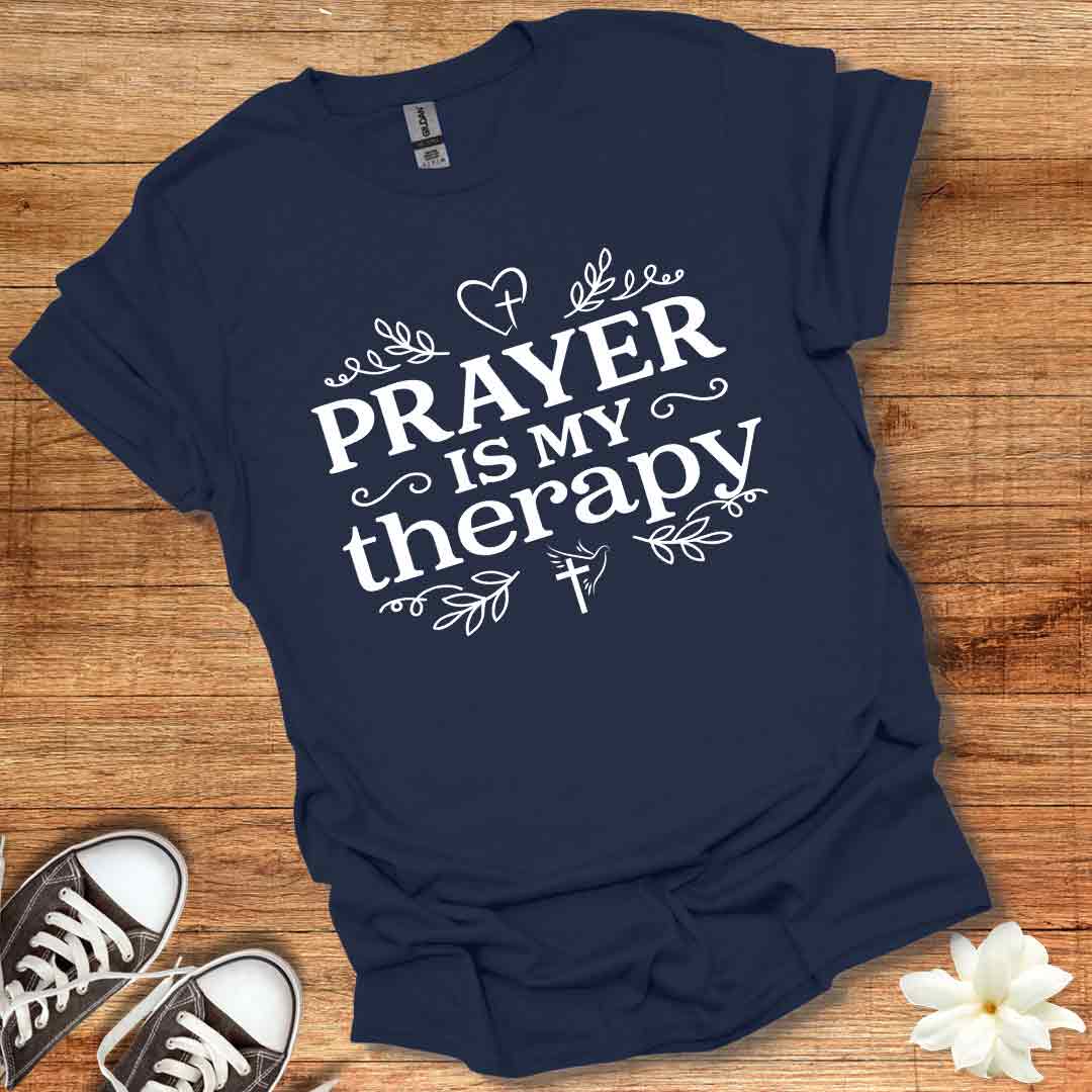Prayer is My Therapy T-Shirt