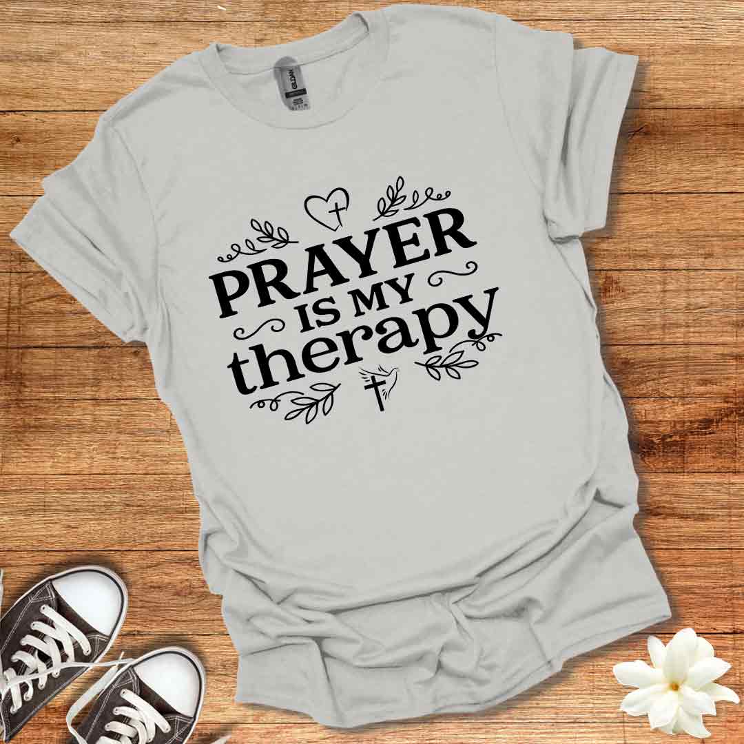 Prayer is My Therapy T-Shirt