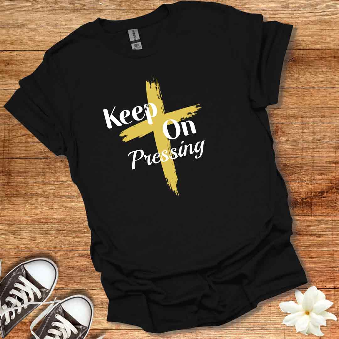 Keep On Pressing T-Shirt