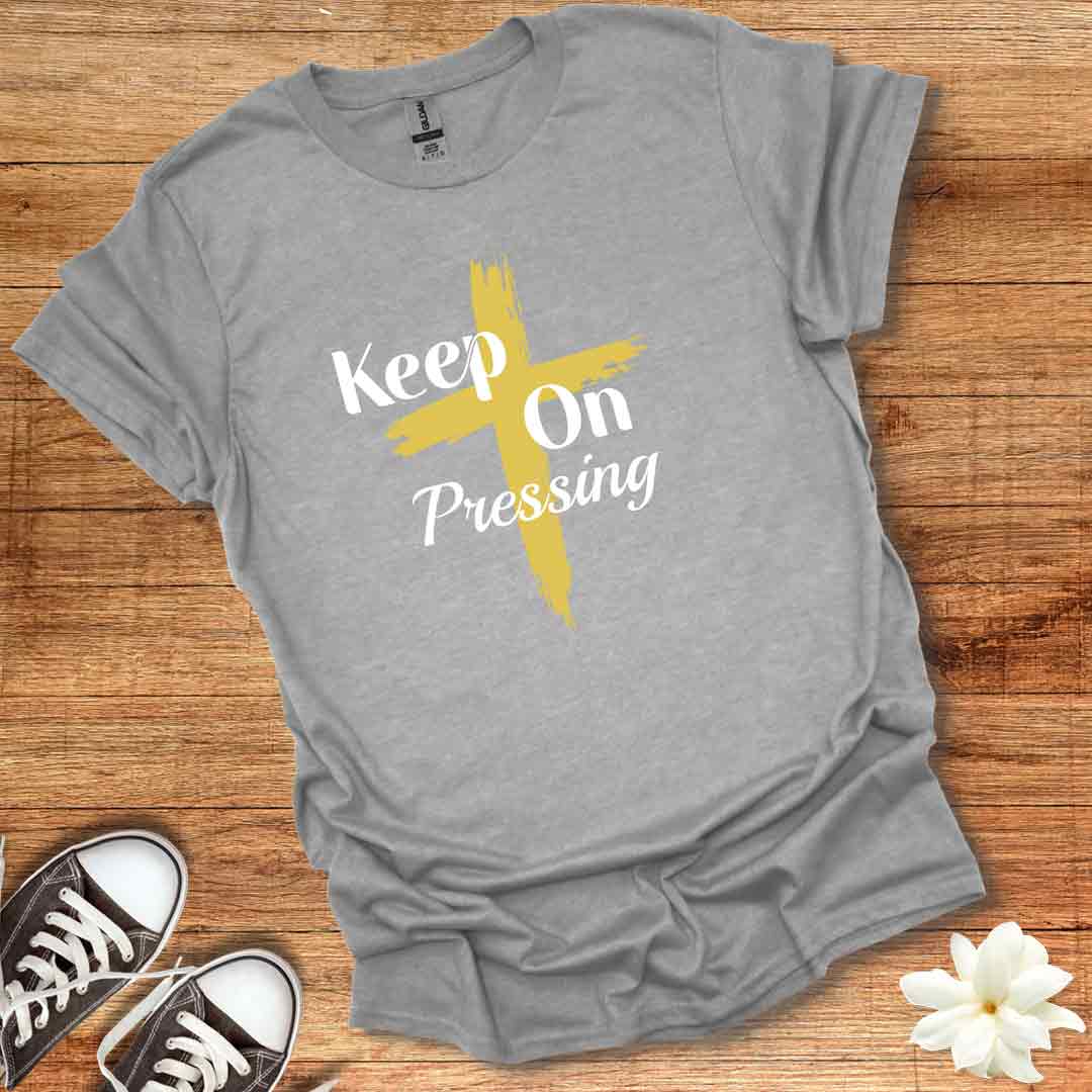 Keep On Pressing T-Shirt